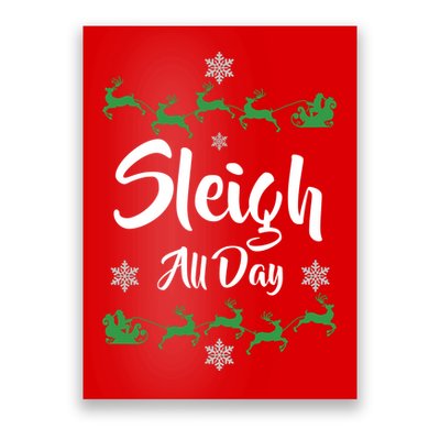 Sleigh All Day Poster