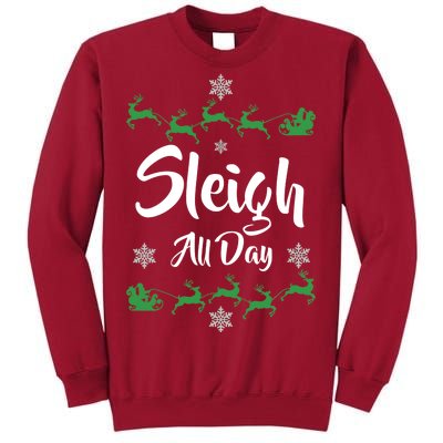 Sleigh All Day Tall Sweatshirt