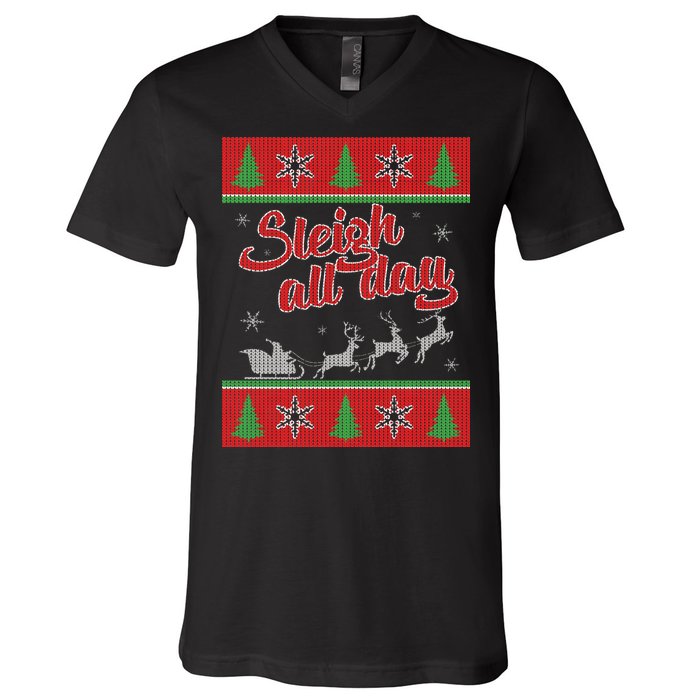 Sleigh All Day Ugly Christmas V-Neck T-Shirt