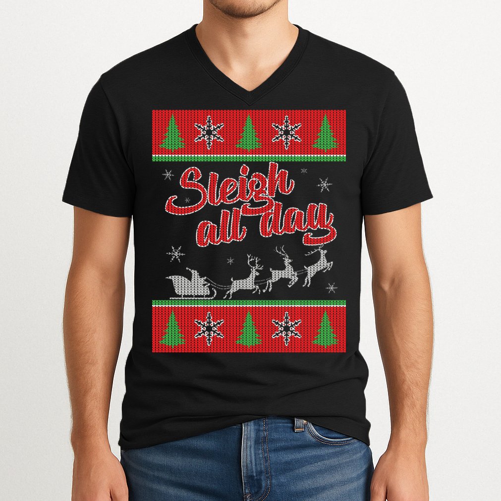 Sleigh All Day Ugly Christmas V-Neck T-Shirt