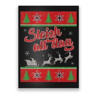 Sleigh All Day Ugly Christmas Poster