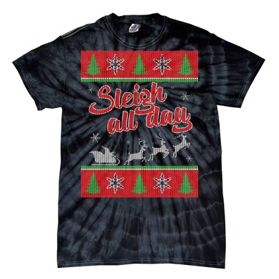 Sleigh All Day Ugly Christmas Tie-Dye T-Shirt