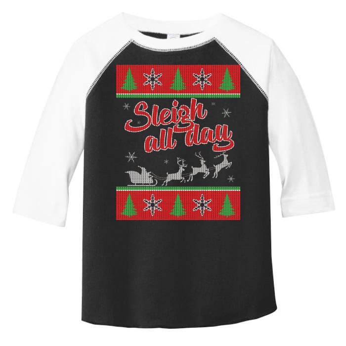 Sleigh All Day Ugly Christmas Toddler Fine Jersey T-Shirt