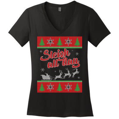 Sleigh All Day Ugly Christmas Women's V-Neck T-Shirt