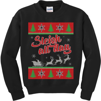 Sleigh All Day Ugly Christmas Kids Sweatshirt