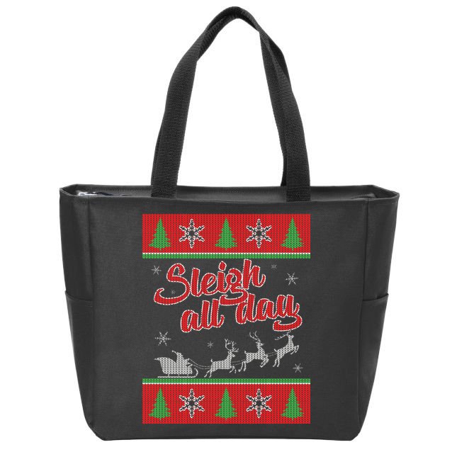 Sleigh All Day Ugly Christmas Zip Tote Bag