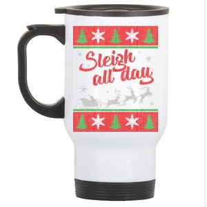 Sleigh All Day Ugly Christmas Stainless Steel Travel Mug