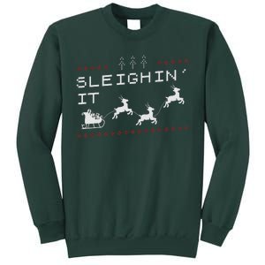 Sleighin It Ugly Christmas  Sweatshirt