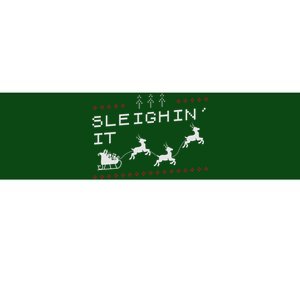 Sleighin It Ugly Christmas  Bumper Sticker