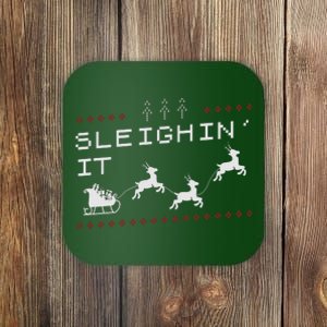 Sleighin It Ugly Christmas  Coaster