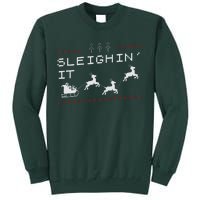 Sleighin It Ugly Christmas  Tall Sweatshirt