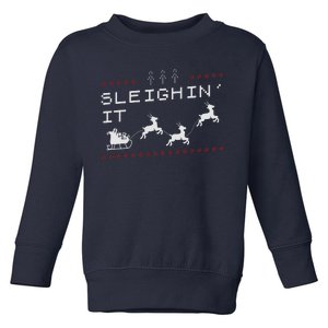 Sleighin It Ugly Christmas  Toddler Sweatshirt