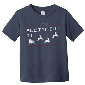 Sleighin It Ugly Christmas  Toddler T-Shirt