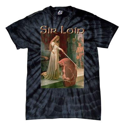 Sir Loin Funny Sirloin Steak Tie-Dye T-Shirt