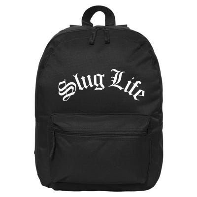 Slug Life Funny Gastropod Mollusk Sea Thug Snail Slime Joke 16 in Basic Backpack