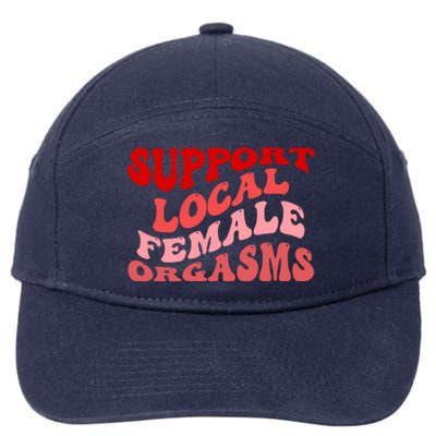 Support Local Female Orgasms Groovy 7-Panel Snapback Hat