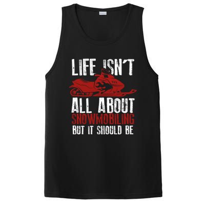 Snowmobiling Lover Funny Snowmobile Quote For Snowmobilers Funny Gift PosiCharge Competitor Tank