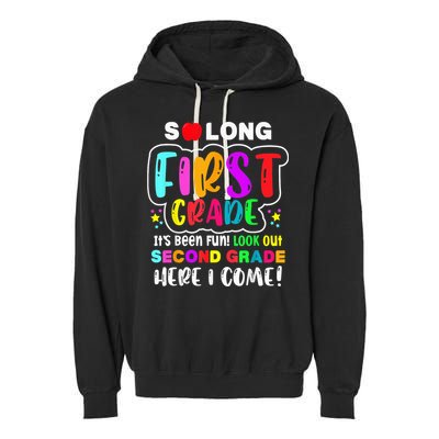 So Long First Grade Hello Second Grade Here I Come 2nd Grade Garment-Dyed Fleece Hoodie