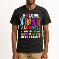 So Long First Grade Hello Second Grade Here I Come 2nd Grade Tall T-Shirt