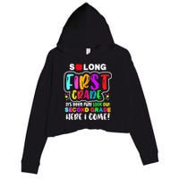 So Long First Grade Hello Second Grade Here I Come 2nd Grade Crop Fleece Hoodie