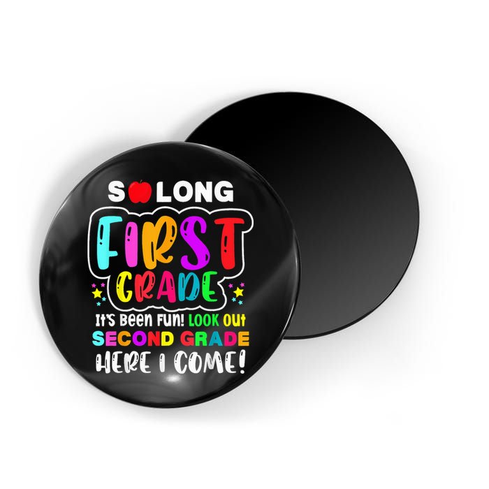 So Long First Grade Hello Second Grade Here I Come 2nd Grade Magnet