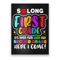 So Long First Grade Hello Second Grade Here I Come 2nd Grade Poster