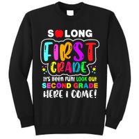 So Long First Grade Hello Second Grade Here I Come 2nd Grade Tall Sweatshirt