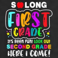 So Long First Grade Hello Second Grade Here I Come 2nd Grade 25L Jumbo Tote