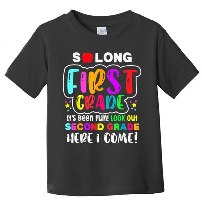 So Long First Grade Hello Second Grade Here I Come 2nd Grade Toddler T-Shirt
