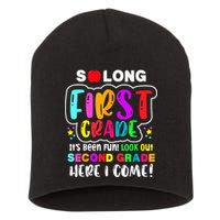 So Long First Grade Hello Second Grade Here I Come 2nd Grade Short Acrylic Beanie