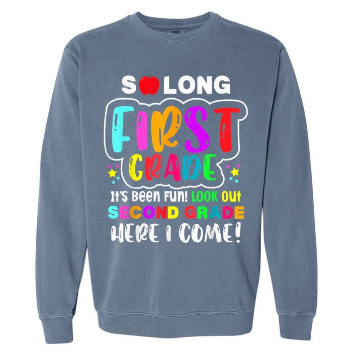 So Long First Grade Hello Second Grade Here I Come 2nd Grade Garment-Dyed Sweatshirt