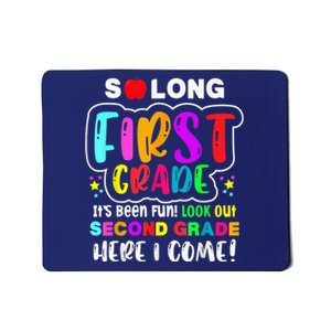 So Long First Grade Hello Second Grade Here I Come 2nd Grade Mousepad