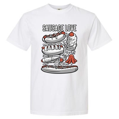 Sausage Love Fat Meaty Sausage Gift Garment-Dyed Heavyweight T-Shirt