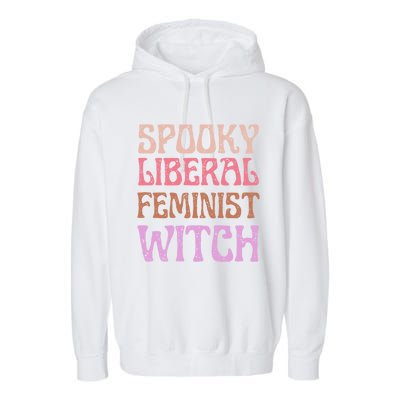 Spooky Liberal Feminist Witch Retro Distressed Meaningful Gift Garment-Dyed Fleece Hoodie