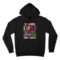 So Long First Grade Look Out Second Grade I Come Hoodie