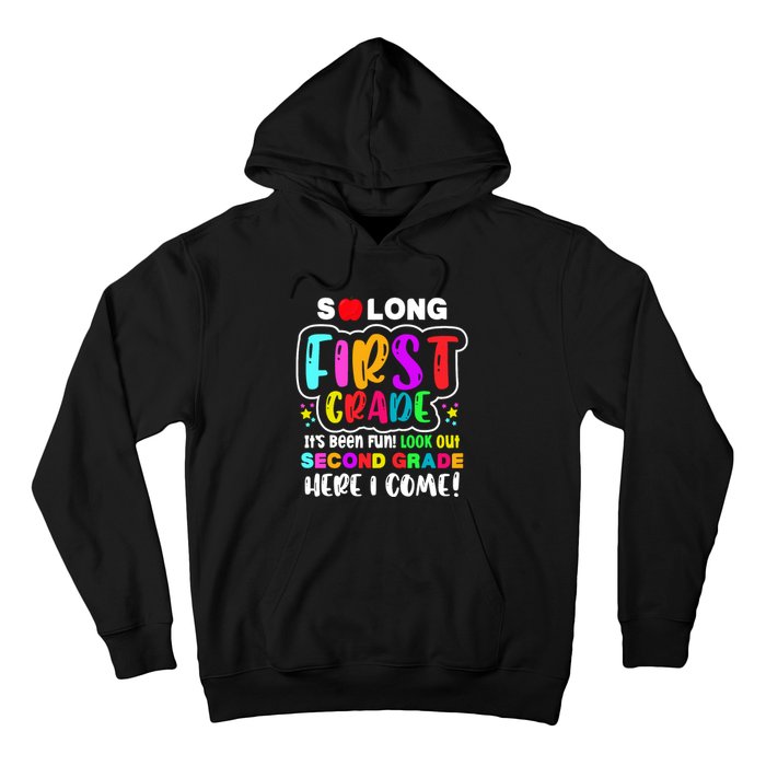 So Long First Grade Look Out Second Grade I Come Hoodie