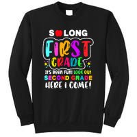 So Long First Grade Look Out Second Grade I Come Sweatshirt