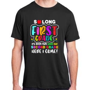 So Long First Grade Look Out Second Grade I Come Adult ChromaSoft Performance T-Shirt