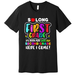 So Long First Grade Look Out Second Grade I Come Premium T-Shirt