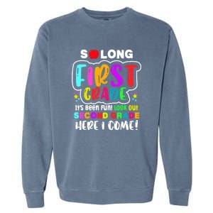 So Long First Grade Look Out Second Grade I Come Garment-Dyed Sweatshirt