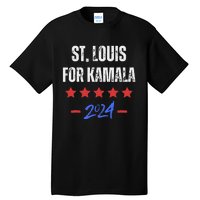 St. Louis For Kamala 2024 Dnc Kamala Harris Supporter Tall T-Shirt