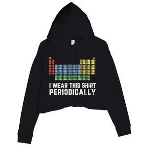 Science Lover Funny Chemistry Periodic Table Science Pun Crop Fleece Hoodie