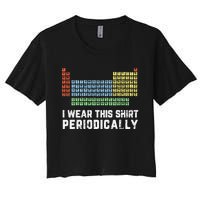 Science Lover Funny Chemistry Periodic Table Science Pun Women's Crop Top Tee