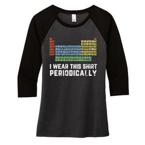 Science Lover Funny Chemistry Periodic Table Science Pun Women's Tri-Blend 3/4-Sleeve Raglan Shirt