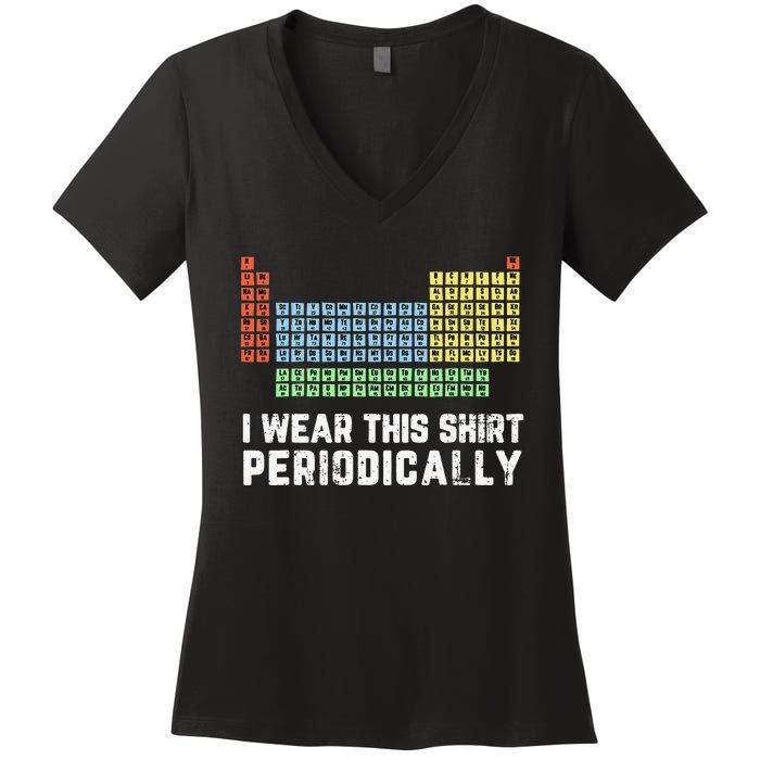 Science Lover Funny Chemistry Periodic Table Science Pun Women's V-Neck T-Shirt