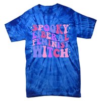 Spooky Liberal Feminist Witch Fall Rights Prochoice Meaningful Gift Tie-Dye T-Shirt