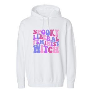 Spooky Liberal Feminist Witch Fall Rights Prochoice Meaningful Gift Garment-Dyed Fleece Hoodie