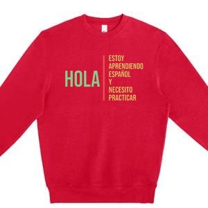 Spanish Language For Student Practice Learning Gift Premium Crewneck Sweatshirt