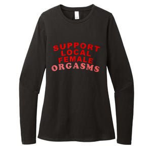 Support Local Female Orgasms Womens CVC Long Sleeve Shirt