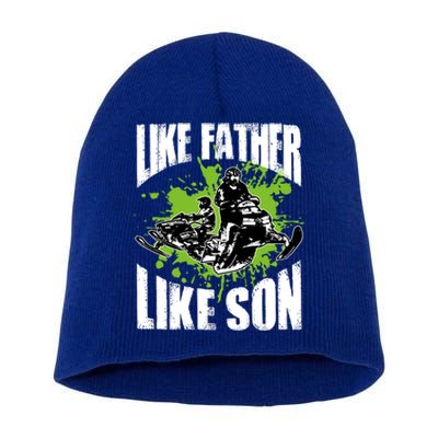 Snowcross Like Father Like Son Gift Proud Snowmobiling Cool Gift Short Acrylic Beanie